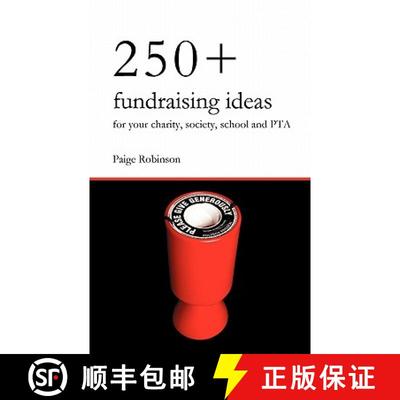 【3-4周达】250+ Fundraising Ideas for Your Charity, Society, School and PTA: Practical and Simple Mon... [9780956702401]