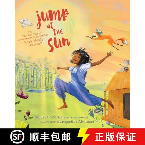 【3-4周达】精装 Jump at the Sun: The True Life Tale of Unstoppable Storycatcher Zora Neale Hurston [9781534419131]