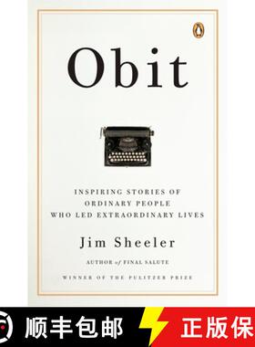 预订 Obit.: Inspiring Stories of Ordinary People Who Led Extraordinary Lives [9780143113836]