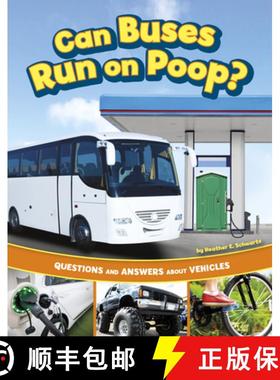 预订 Can Buses Run on Poop?: Questions and Answers about Vehicles [9780756582821]