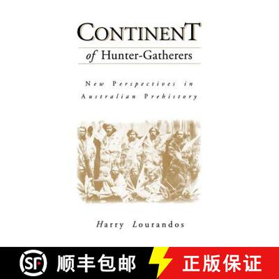 【3-4周达】Continent of Hunter-Gatherers: New Perspectives in Australian Prehistory [9780521359467]