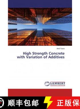预订 High Strength Concrete with Variation of Additives [9786200282279]