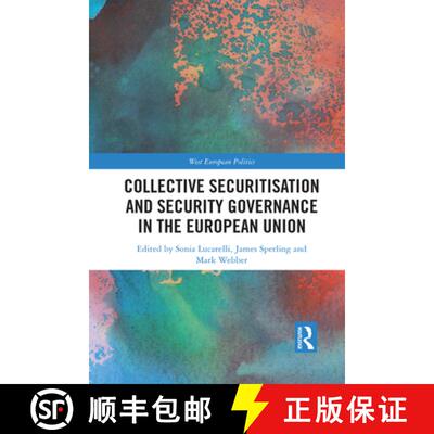 【3-4周达】Collective Securitisation and Security Governance in the European Union [9781032085869]
