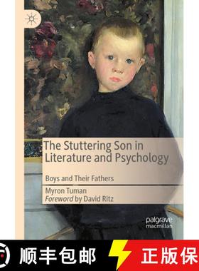 【3-4周达】The Stuttering Son in Literature and Psychology : Boys and Their Fathers [9783031100413]
