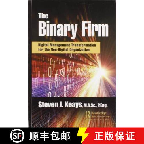 【3-4周达】精装 The Binary Firm: Digital Management Transformation for the Non-Digital Organization [9780367900397]