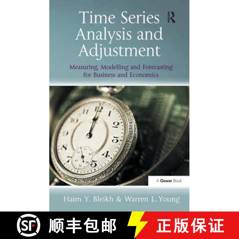 【3-4周达】Time Series Analysis and Adjustment : Measuring, Modelling and Forecasting for Business an... [9781409441922]