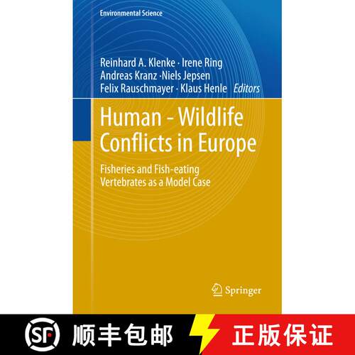 【3-4周达】精装 Human - Wildlife Conflicts in Europe : Fisheries and Fish-eating Vertebrates as a Mod... [9783540347880]