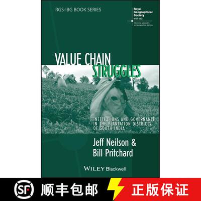 【3-4周达】精装 Value Chain Struggles - Institutions And Governance In The Plantation Districts Of So... [9781405173933]