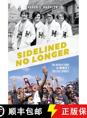 【3-4周达】Sidelined No Longer: The Untold Story of Women's College Sports [9798891652774]