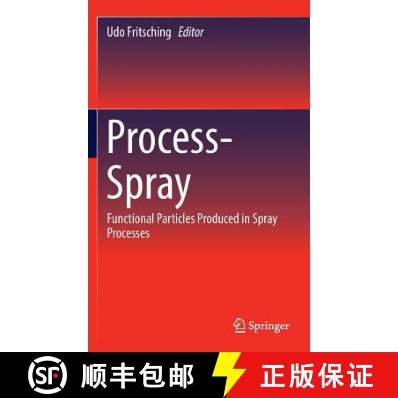 【3-4周达】Process-Spray : Functional Particles Produced in Spray Processes [9783319323688]