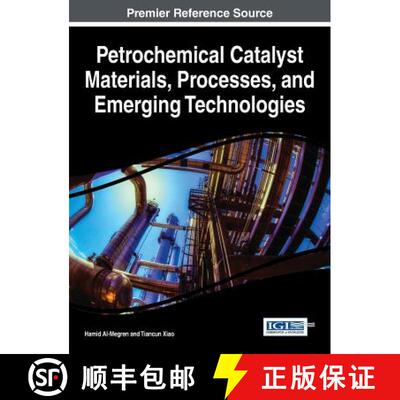 【3-4周达】精装 Petrochemical Catalyst Materials, Processes, and Emerging Technologies [9781466699755]