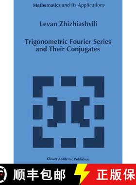 【3-4周达】Trigonometric Fourier Series and Their Conjugates [9789401066129]