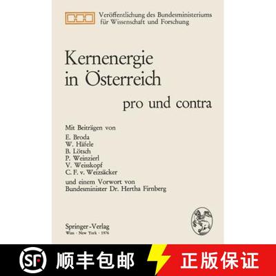 【3-4周达】Kernenergie in Österreich : pro und contra [9783211814055]