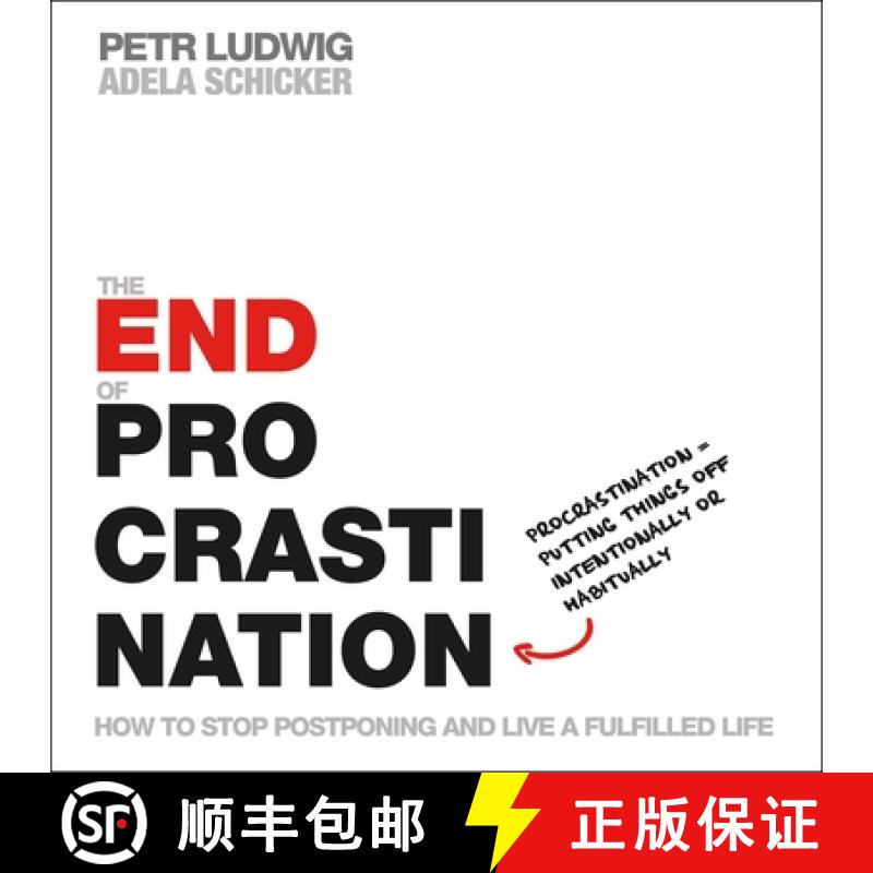 【3-4周达】The End of Procrastination: How to Stop Postponing and Live a Fulfilled Life [9781250308054]