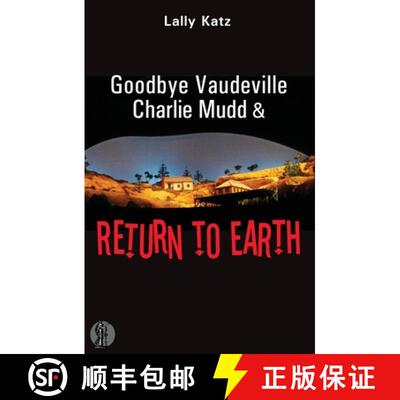 【3-4周达】Goodbye Vaudeville Charlie Mudd and Return to Earth: Two plays [9780868199382]