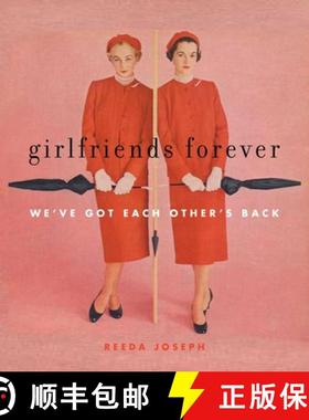 【3-4周达】Girlfriends Forever: We've Got Each Other's Back [9781936740215]