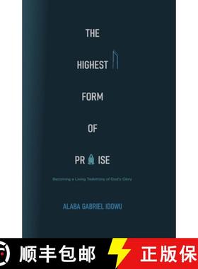 【3-4周达】The Highest Form of Praise: Becoming a Living Testimony of God's Glory [9798889925804]