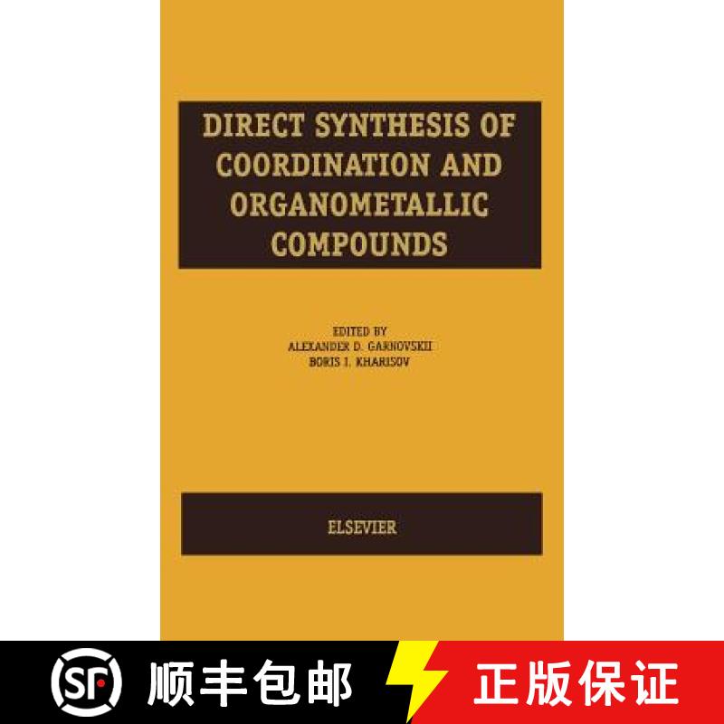 【2-3周达】Direct Synthesis of Coordination and Organometallic Compounds [9780444720009]
