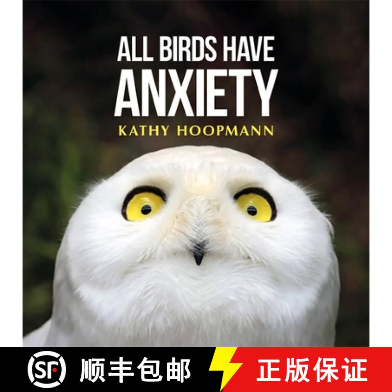 预订 All Birds Have Anxiety: An Affirming Introduction to Anxiety [9781785921827]