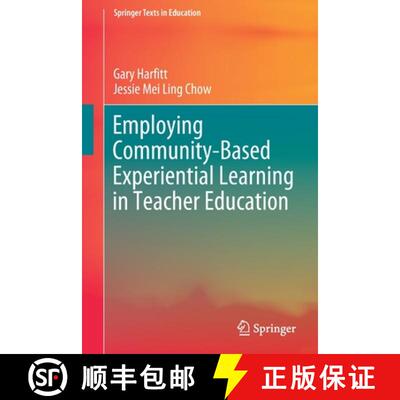 【3-4周达】Employing Community-Based Experiential Learning in Teacher Education (1st ed. 2020) (1st e... [9789811560026]