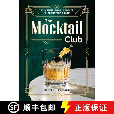 【3-4周达】The Mocktail Club: Classic Recipes (and New Favorites) Without the Booze [9781507221631]