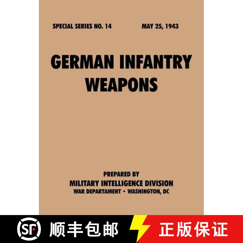 【2-3周达】German Infantry Weapons (Special Series, no. 14) [9781780390758]