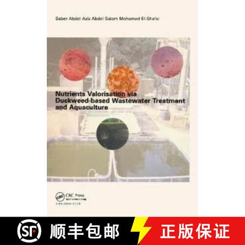 【3-4周达】精装 Nutrients Valorisation Via Duckweed-Based Wastewater Treatment and Aquaculture [9781138475045]
