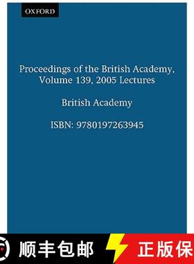 【3-4周达】Proceedings of the British Academy, Volume 139, 2005 Lectures: - Proceedings of the Britis... [9780197263945]