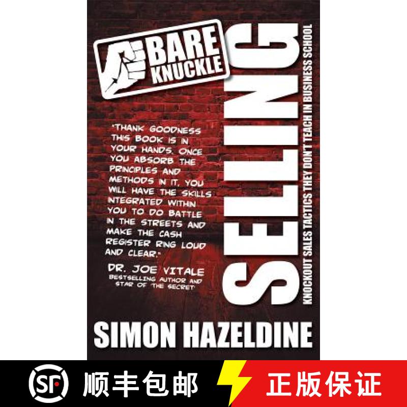 【2-3周达】Bare Knuckle Selling (Second Edition): Knockout Sales Tactics They Won't Teach You at Busi... [9781907498619]