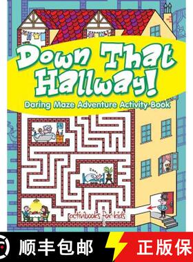 预订 Down That Hallway! Daring Maze Adventure Activity Book [9781683212775]
