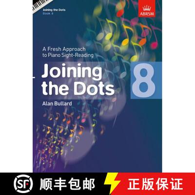 【3-4周达】Joining the Dots, Book 8 (Piano): A Fresh Approach to Piano Sight-Reading [9781848495760]