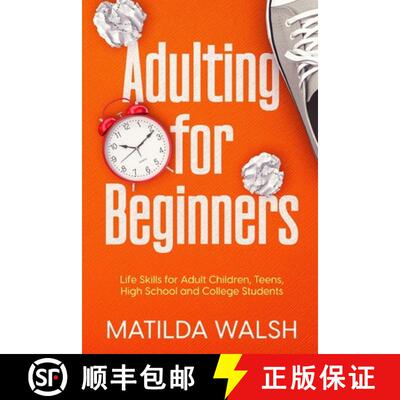 【3-4周达】Adulting for Beginners - Life Skills for Adult Children, Teens, High School and College St... [9781915542045]
