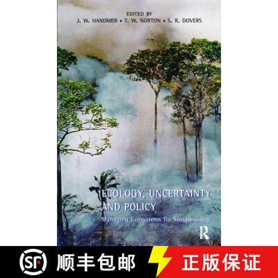 【3-4周达】精装 Ecology, Uncertainty and Policy: Managing Ecosystems for Sustainability [9781138418684]