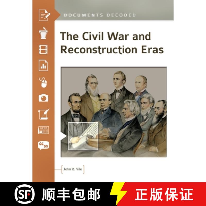 预订 The Civil War and Reconstruction Eras: Documents Decoded [9781440854286]