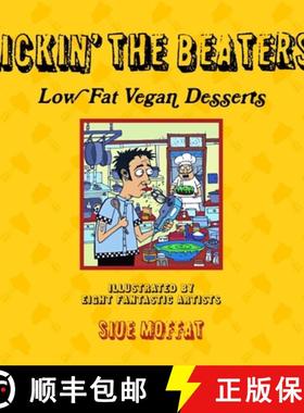 【3-4周达】Lickin' the Beaters: Low Fat Vegan Desserts [9781604860047]