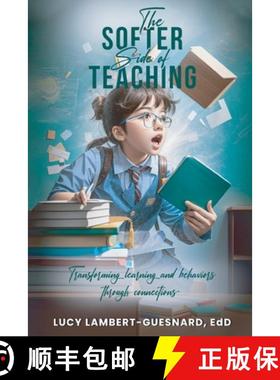 预订 The Softer Side of Teaching: Transforming learning and behavior through connections [9798869290601]