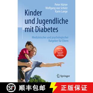 【3-4周达】精装 Kinder und Jugendliche mit Diabetes: Medizinischer und psychologischer Ratgeber für ... [9783662487815]