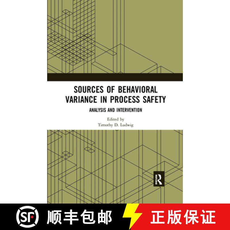 【3-4周达】Sources of Behavioral Variance in Process Safety: Analysis and Intervention [9780367589240]