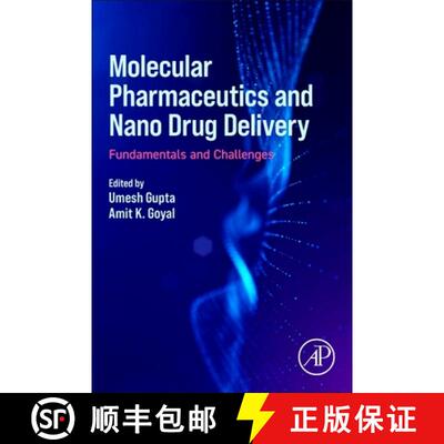 【3-4周达】Molecular Pharmaceutics and Nano Drug Delivery: Fundamentals and Challenges [9780323919241]