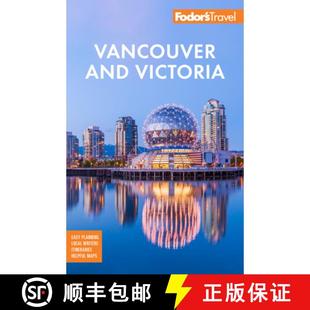 【3-4周达】Fodor's Vancouver & Victoria : with Whistler, Vancouver Island & the Okanagan Valley [9781640976061]