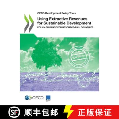 【3-4周达】OECD Development Policy Tools Using Extractive Revenues for Sustainable Development Policy... [9789264371095]