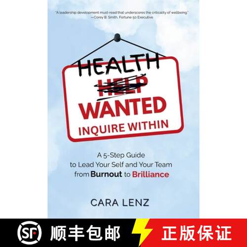 【3-4周达】精装 Health Wanted Inquire Within: A 5-Step Guide to Lead Your Self and Your Team from Bur... [9781913206932]