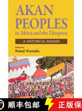 【3-4周达】Akan Peoples: in Africa and the Diaspora - A Historical Reader [9781558765870]