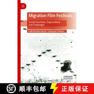 【3-4周达】精装 Migration Film Festivals : Social Functions, Expectations and Challenges [9783031636929]