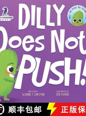 预订 Dilly Does Not Push!: A Read-Aloud Toddler Guide About Pushing (Ages 2-4) [9781960320810]