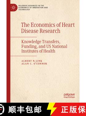 【3-4周达】The Economics of Heart Disease Research: Knowledge Transfers, Funding, and US National Ins... [9783032135469]