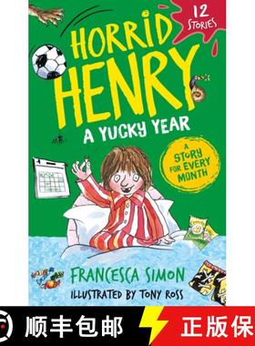 【3-4周达】Horrid Henry: A Yucky Year: 12 Stories [9781510112056]