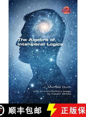 【3-4周达】The Algebra of Intensional Logics [9781848903180]