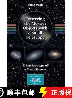【3-4周达】Observing the Messier Objects with a Small Telescope: In the Footsteps of a Great Observer [9780387853567]