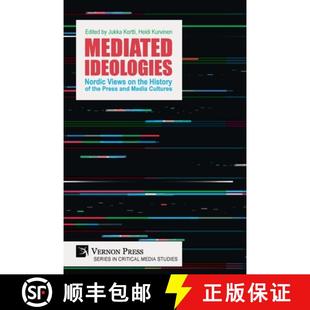 【3-4周达】Mediated Ideologies: Nordic Views on the History of the Press and Media Cultures [9798881901783]